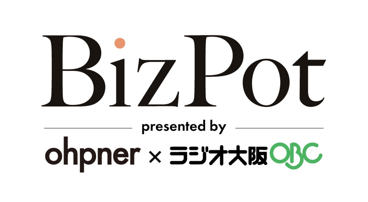 二次利用特化型ハイブリッド番組「BizPot」始動。YouTube・ラジオ大阪・OOHを定額で横断展開