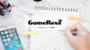 【成果報酬型広告】ゲームアプリの事前登録プロモーション「GameRexx」