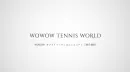 【熱狂的ファン層が集う】国内最大級の総合テニスサイト「WOWOWテニスワールド」